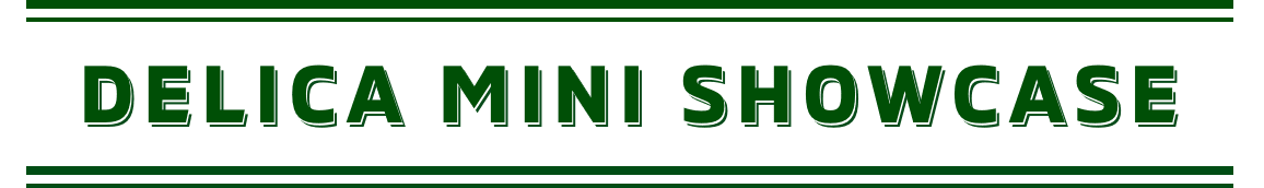 DELICA MINI SHOWCASE